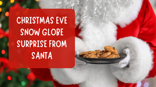 Christmas Eve Snow Globe Surprise from Santa – Magical Morning Reveal!